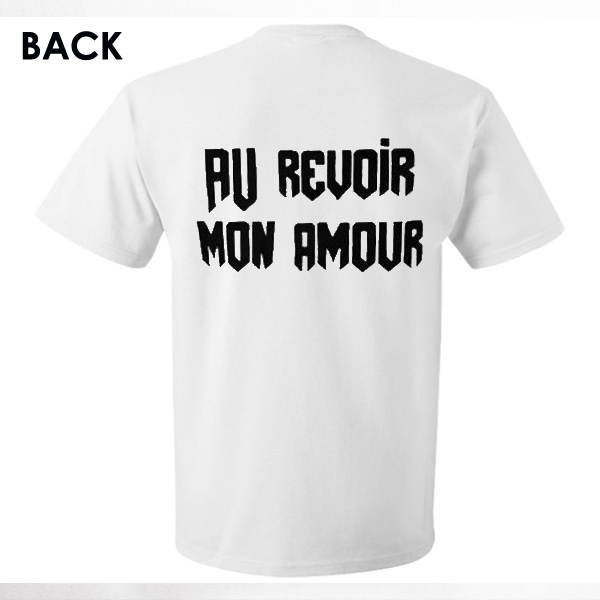 Au Revoir Mon Amour T Shirt Orderacloth