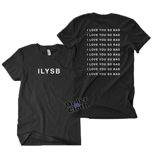 I love you so bad t-shirt - orderacloth