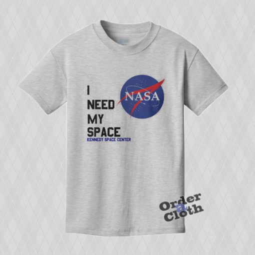 Nasa I need my space T-shirt