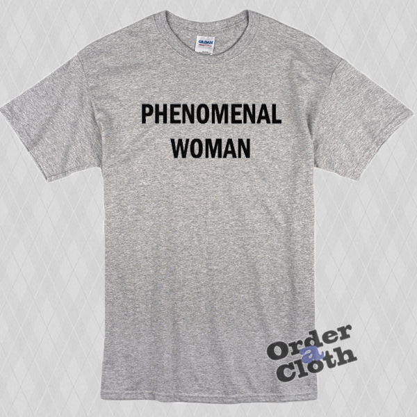 phenomenal woman shirt