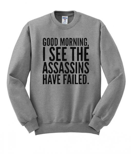 good morning sweatshirt